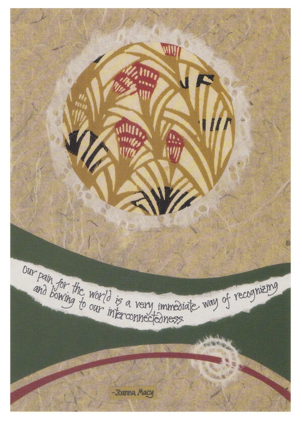 Rashani's collage with Joanna Macy's words, showing a circle of stylized plants and handwritten text